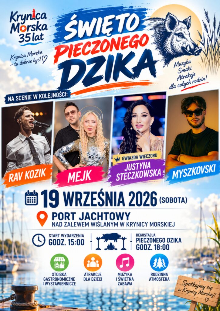 Plakat Święta Pieczonego Dzika w Krynicy Morskiej – 19 września 2026 r., Port Jachtowy nad Zalewem Wiślanym. Wystąpią RAV Kozik, MEJK, Justyna Steczkowska i Myszkovski.