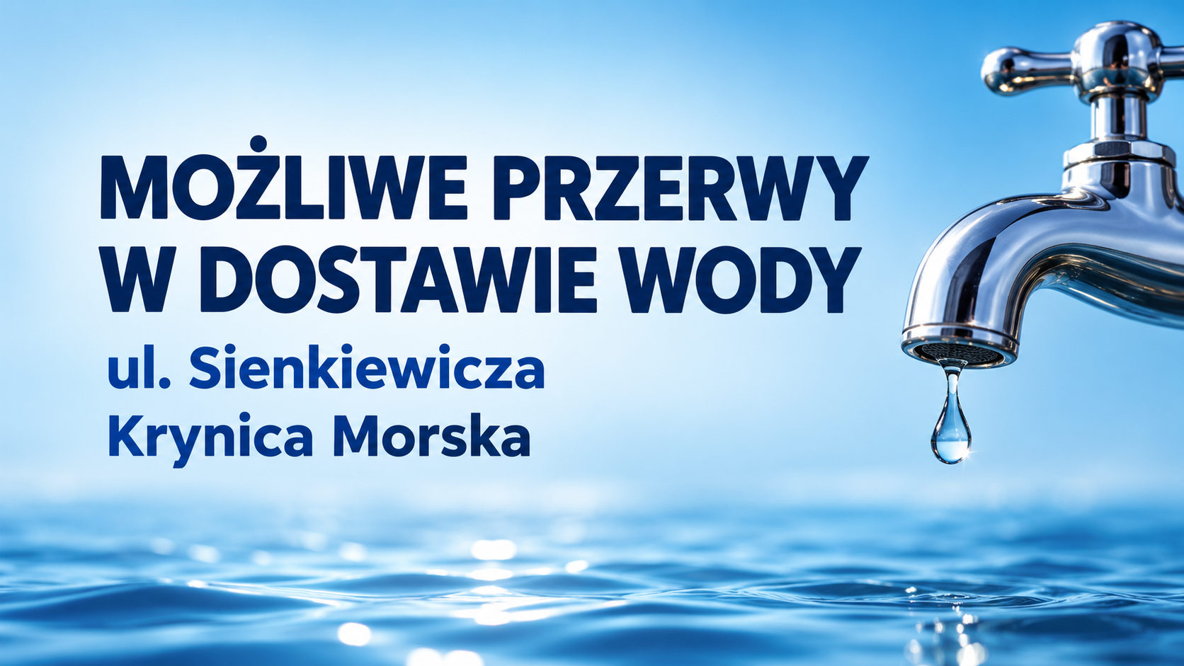 Możliwe przerwy w dostawie wody przy ul. Sienkiewicza